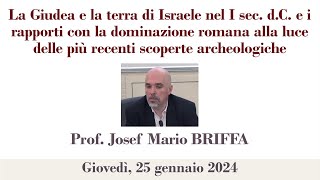 P Briffa  La Giudea e la terra di Israele nel I sec dC e i rapporti con la dominazione romana [upl. by Idur]