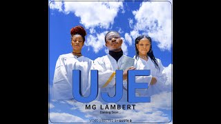 UJE  Mg Lambert official video mp4  video 2021 directed by Gusta B [upl. by Naillimxam]