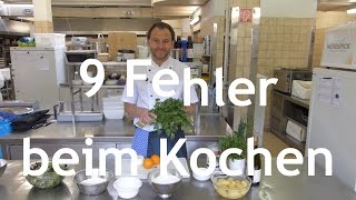 9 Fehler beim Kochen und wie Du sie vermeiden kannst [upl. by Egedan]