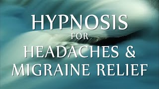 Hypnosis for Headaches amp Migraine Relief [upl. by Harmonie]