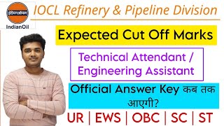 IOCL Expected Cut Off 2024  IOCL Technical Attendant Engineering Assistant Cut Off 2024 iocl [upl. by Yrtnahc]