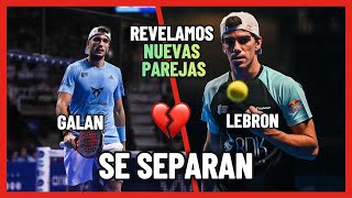 🚨 Última Hora Ale Galán y Juan Lebrón se Separan  ¡Nuevas Parejas 🎾 padel [upl. by Gamali909]