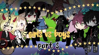 Girls vs boys Singing battle•PART 3•READ DESC [upl. by Ythomit190]