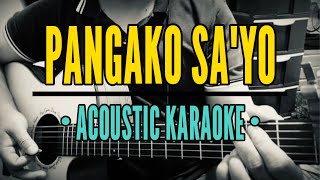 Pangako Sayo  Rey Valera Acoustic Karaoke [upl. by Aklim]