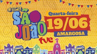 TVE AO VIVO NO SÃO JOÃO DE AMARGOSA  MeuSãoJoãoNaTVE  19062024 [upl. by Melitta]