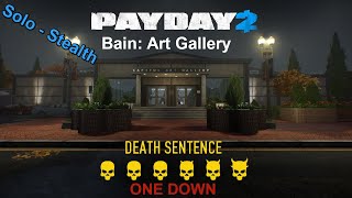 Payday 2 Bain Art Gallery Solo Stealth DSOD [upl. by Sylera545]