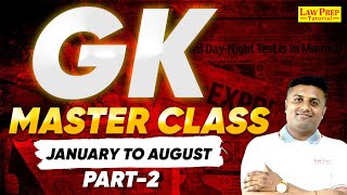 CLAT 2025  GK Master Class January to August  2  2024 Complete GK Backlog For Clat 2025 Exam [upl. by Elletsirhc511]