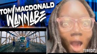 Vintage Tom MacDonald  Wannabe Official Video Reaction [upl. by Hsirrap406]