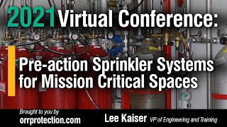 2021 Virtual Conference  Preaction Sprinkler Systems for Mission Critical Spaces [upl. by Aynat426]