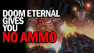 Doom Eternal  LOW AMMO Makes You a Better Player [upl. by Nivrehs]