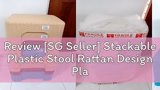 Review SG Seller Stackable Plastic Stool Rattan Design Plastic Chair Dining Chair Outdoor Chair S [upl. by Leirol]