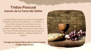 Triduo Pascual Jueves de la Cena del Señor 28 de marzo 2024 [upl. by Orella]