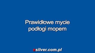 Prawidłowe mycie podłogi mopem [upl. by Anisamoht696]