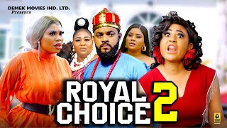 ROYAL CHOICE SEASON 2 New MovieStephen OdimgbeGina Kingamp Rosabelle 2024 Latest Nollywood Movie [upl. by Shewmaker]