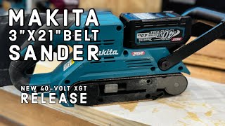 Makita 40V XGT 3quotx21quot Belt Sander [upl. by Lough]