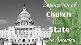 Separation of Church and State in America [upl. by Atsejam275]