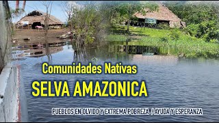 OLVIDADOS PUEBLOS NATIVOS DE LA SELVA VIVEN EN EXTREMA POBREZA  LA AYUDA ES BENDICION [upl. by Moersch153]