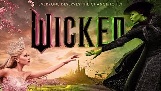 Wicked Part Two 2025  The Epic Musical Sequel Continues 🎶✨ [upl. by Naesyar]