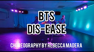 BTS 방탄소년단  DISEASE 병 Dance Choreography by Rebecca Madera [upl. by Mercado]