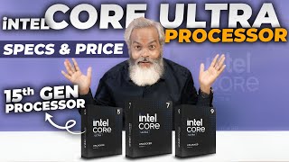 Specs and Price 🔥 Intel 15th Gen Processor 🔥 Intel Core Ultra Processor [upl. by Cower]