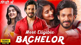 Most Eligible Bachelor Full Movie In Hindi  Akhil Akkineni Pooja Hegde  Goldmines Facts amp Review [upl. by Hornstein]