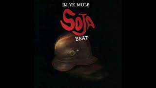 Dj Yk Mule – Soja Beat [upl. by Lilybel401]