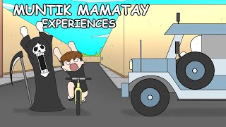 MUNTIK MAMATAY EXPERIENCES  Pinoy Animation [upl. by Krm]