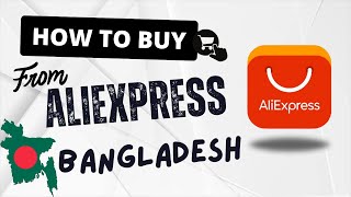 How to Buy from AliExpress in Bangladesh [upl. by Cissej918]