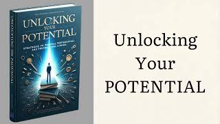 Unlock Your Potential Achieve Success Greatness And Peak Performance  Audiobook [upl. by Ecirrehs]