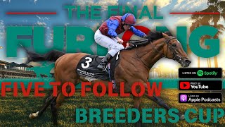 Five to Follow for the Breeders Cup at Del Mar BC24  Bet of the Week [upl. by Jonas271]