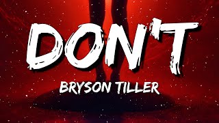 Bryson Tiller  Dont Lyrics [upl. by Atsahc148]