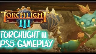 Torchlight III PS5 4K GAMEPLAY [upl. by Ilse]