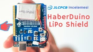 Arduino Shield Üretiyoruz HaberDuino LiPo Shield  JLCPCB 1 [upl. by Navac]