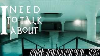 I Need To Talk About  Anemoiapolis  A Liminal Space Simulator [upl. by Nivel]