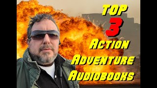 Three of the Best Audible Book Recommendations for Action Adventure Novels [upl. by Bonnee]