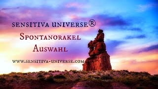 Das SENSITIVA UNIVERSE® Spontanorakel  Wähle aus drei Stapeln aus 08032017 ♥ [upl. by Enimsay752]