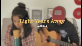 Light Years Away  Mozella cover  Mahzabin amp Akif [upl. by Ahkeber]