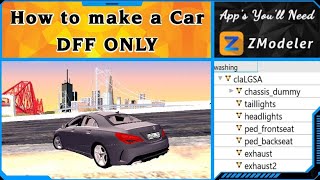 How To Convert A Car From DffTxd to DFF ONLY In Gta Sa Android  Zmodeler Tutorials Part 4 [upl. by Else577]