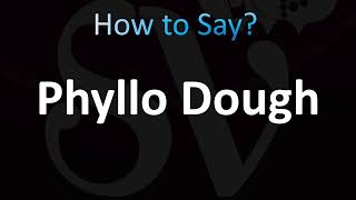 How to Pronounce Phyllo Dough Correctly [upl. by Idak610]