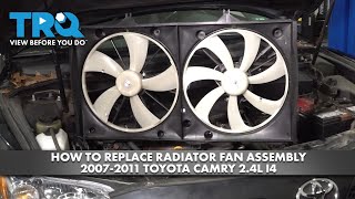 How to Replace Radiator Fan Assembly 20072011 Toyota Camry 24L I4 [upl. by Niamjneb]