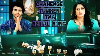 Naina  Male Version  Full Song  Chahenge Tumhen Itna  Songs World [upl. by Lord]