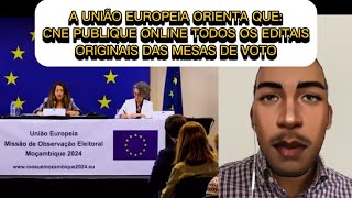 VENÂNCIO MONDLANE E UNIÃO EUROPEIA PEDEM À CNE QUE PUBLIQUE OS EDITAIS ORIGINAIS AGORA [upl. by Rufford11]