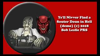 Yell Nivver Find a Souter doun in Hell [upl. by Jemina558]