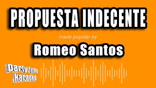 Romeo Santos  Propuesta Indecente Versión Karaoke [upl. by Imehon620]