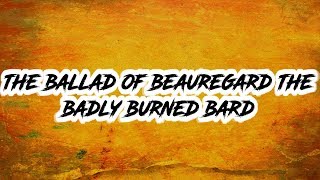 Yahzick  The Ballad of Beauregard the Badly Burned Bard  Attack of Opportunity Lyric Video [upl. by Centeno]