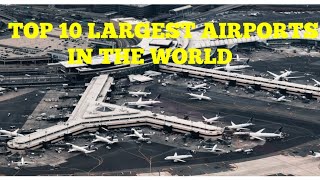 Top 10 Largest Airports In The World [upl. by Ahsikal]