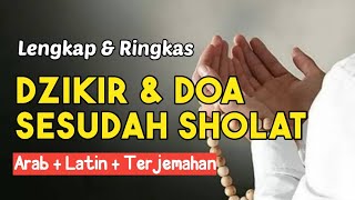 Amalkan Setiap Hari Dzikir dan Doa Sesudah Sholat Disertai Teks Arab Latin dan Arti [upl. by Mellen]