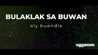 Bulaklak sa Buwan  Karaoke  Lyrics  Ely Buendia [upl. by Veator609]