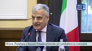 Milano Prefettura e Bocconi firmano protocollo per combattere la criminalità [upl. by Yvaht982]