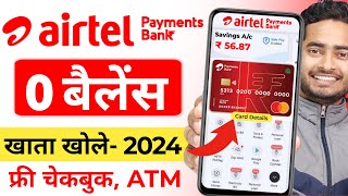 Airtel Payment Bank Account Open 2024 Airtel Payment Bank Account Kaise Khole  Airtel Payment Bank [upl. by Nicolas]